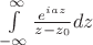 $\int \limits_{-\infty}^{\infty} \frac {e^{iaz}}{z-z_0}dz$