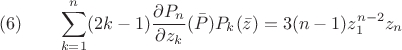 $$(6)\qquad\sum_{k=1}^n (2k-1) \frac{\partial P_n}{\partial z_k}(\bar P) P_k(\bar z) = 3(n-1)z_1^{n-2} z_n$$