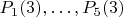 $P_1(3),\ldots,P_5(3)$