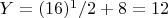 $Y = (16)^1/2 + 8 = 12$
