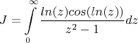 $$J=\int \limits_0^{\infty} \frac{ln(z)cos(ln(z))}{z^2-1}dz$$