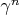 $\gamma^n$