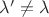 $\lambda'\neq\lambda$