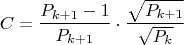 $$C=\frac{P_{k+1}-1}{P_{k+1}}\cdot\frac{\sqrt{P_{k+1}}}{\sqrt{P_k}}$$