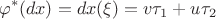 $$ \varphi^ *(dx)=dx(\xi)=v\tau_1+u\tau_2$$