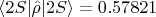 $\langle 2S|\hat\rho|2S\rangle=0.57821$