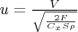 $u=\frac V {\sqrt{\frac {2F} {C_xS \rho}}}