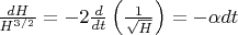 $\frac{dH}{H^{3/2}}=-2\frac{d}{dt}\left(\frac{1}{\sqrt{H}}\right)=-\alpha dt$