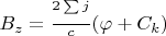 $B_z = \frac{2 \sum\limits_{}^{}j}{c} (\varphi + C_k)$