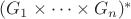 $ (G_1 \times \cdots \times G_n)^*$