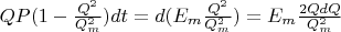 $QP(1-\frac{Q^2}{Q_m^2})dt=d(E_m\frac{Q^2}{Q_m^2})=E_m\frac{2Q dQ}{Q_m^2}$