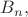$B_n{,}$