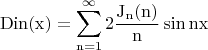 $$\rm Din(x)=\sum\limits_{n=1}^{\infty}2\frac{J_n(n)}{n}\sin{nx}$$