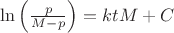 $\[
\ln \left( {\frac{p}
{{M - p}}} \right) = ktM + C
\]
$
