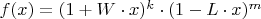 $f(x) = (1+W\cdot x)^k\cdot(1-L\cdot x)^m$