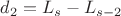 $d_2 = L_s - L_{s - 2}$
