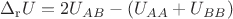 $\Delta_\mathrm{r} U = 2 U_{AB} - (U_{AA} + U_{BB})$