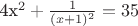 4x^2+\frac {1}{(x+1)^2} = 35