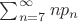 $\sum_{n=7}^\infty np_n$