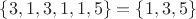 $\{3,1,3,1,1,5\}=\{1,3,5\}$