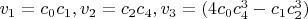 $v_1=c_0 c_1, v_2=c_2 c_4, v_3=(4 c_0 c_4^3-c_1 c_2^3)$