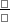 $\frac{\Box}{\Box}$