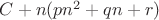 $C+n(pn^2+qn+r)$
