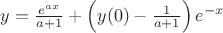 $y=\frac{e^{ax}}{a+1}+\left(y(0)-\frac 1{a+1}\right)e^{-x}$