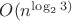 $O(n^{\log_2 3)$