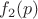 $f_2(p)$