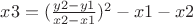 $x3 = (\frac {y2-y1}{x2-x1})^2-x1-x2$