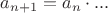 $a_{n+1} = a_n \cdot ...$