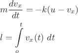 $$\[\begin{gathered}
  m\frac{{d{v_x}}}{{dt}} =  - k(u - {v_x}) \hfill \\
  l = \int\limits_o^t {{v_x}(t){\text{ }}} dt \hfill \\ 
\end{gathered} \]$$