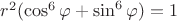 $r^2(\cos^6 \varphi + \sin^6 \varphi)=1$