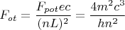 $$F_{ot}=\frac{{F_{pot}ec}}{(nL)^2}=\frac{4m^2c^3}{hn^2}$$