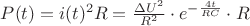 $P(t) = i(t)^2 R = \frac{{\Delta U}^2}{R^2} \cdot e^{-\frac {4t} {RC}} \cdot R$
