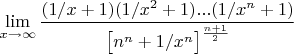 $$\lim\limits_{x\to \infty}\dfrac{(1/x+1)(1/x^2+1)...(1/x^n+1)}{\big[n^n+1/x^n\big]^{\frac{n+1}{2}}}$$