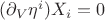 $(\partial_V {\eta}^i) X_i=0$