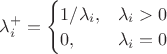 $\lambda_i^+=\begin{cases}
1/\lambda_i, &\lambda_i > 0\\
0,&\lambda_i=0
\end{cases}$