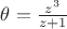 $\theta=\frac {z^3} {z+1}$