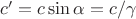 $c'=c\sin{\alpha}=c/\gamma$