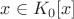 $x\in K_0[x]$