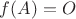 $f(A)=O$