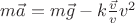 $m\vec a=m\vec g -k\frac{\vec v}{v}v^2$