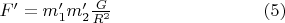$F'=m_1'm_2'\frac{G}{R^2}\verb