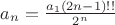 $a_n=\frac {a_1 (2n-1)!!} {2^n}$