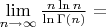 $\lim\limits_{n \to \infty}\frac{n\ln{n}}{\ln{\Gamma (n)}}=$