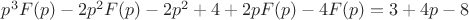 $p^3F(p)-2p^2F(p)-2p^2+4+2pF(p)-4F(p)=3+4p-8
$