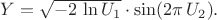 $Y=\sqrt{-2\,\ln U_1}\cdot\sin(2\pi\,U_2).$
