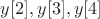 $y[2],y[3],y[4]$